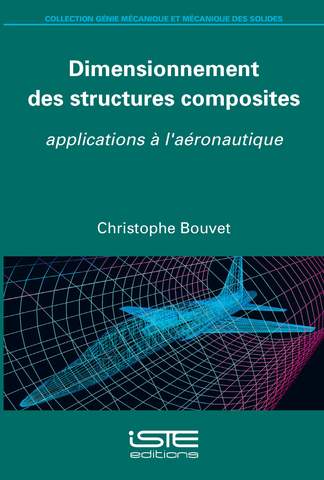 Dimensionnement des structures composites : applications à l'aéronautique