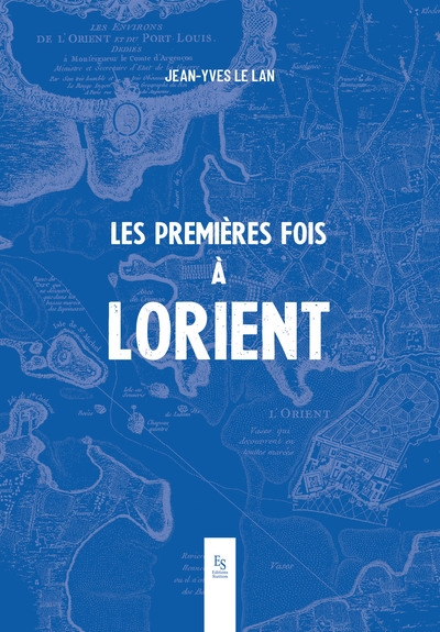 Les premières fois à Lorient