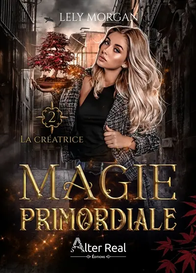 Magie primordiale. Vol. 2. La créatrice