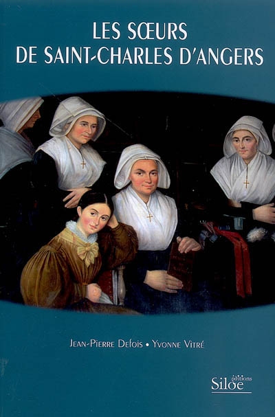 Les soeurs de Saint-Charles d'Angers