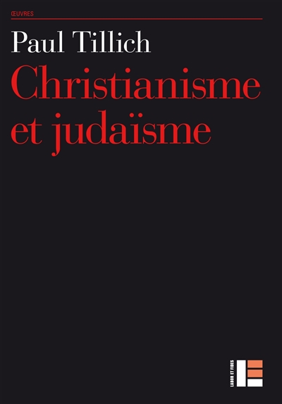 Oeuvres de Paul Tillich. Vol. 11. Christianisme et judaïsme