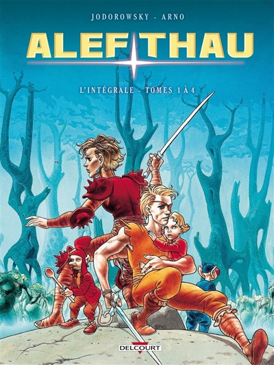 Alef-Thau : intégrale. Vol....
