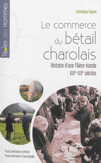 Le commerce du bétail charolais : histoire d'une filière viande, XIXe-XXe siècles