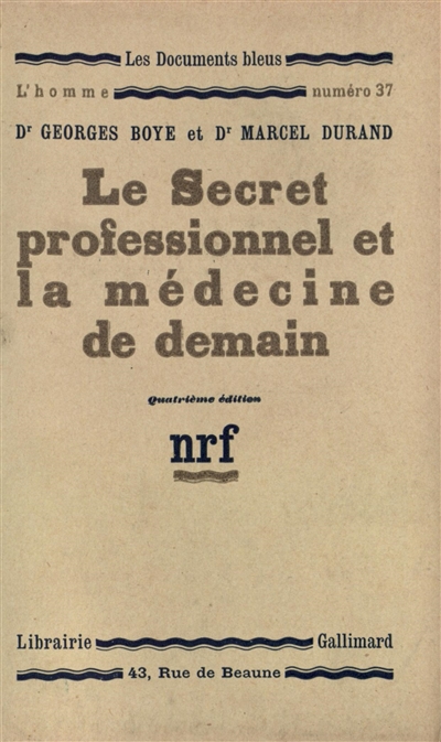 Le secret professionnel et la médecine de demain