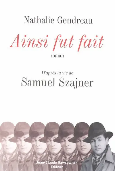 Ainsi fut fait : roman historique