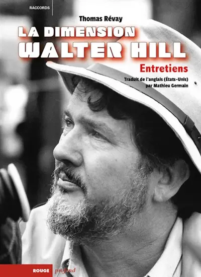 La dimension Walter Hill : entretiens