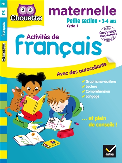 Activités de français, maternelle petite section, 3-4 ans : cycle 1 : nouveaux programmes