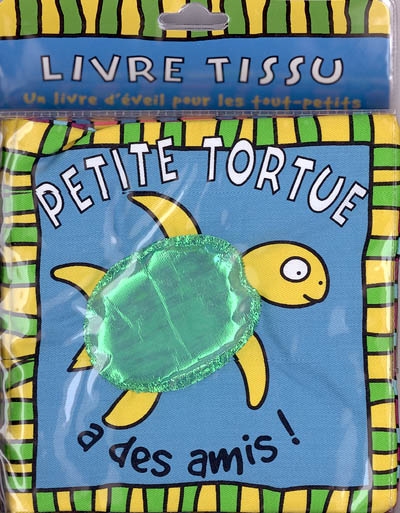 Petite tortue a des amis : livre tissu : un livre d'éveil pour les tout-petits
