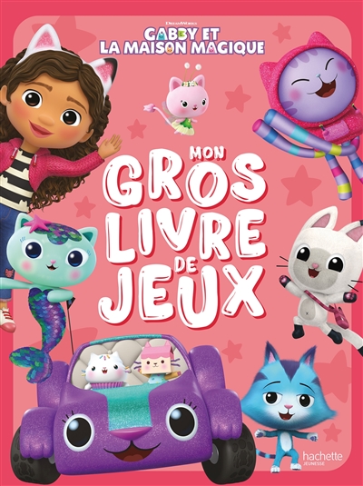 Gabby et la maison magique : mon gros livre de jeux