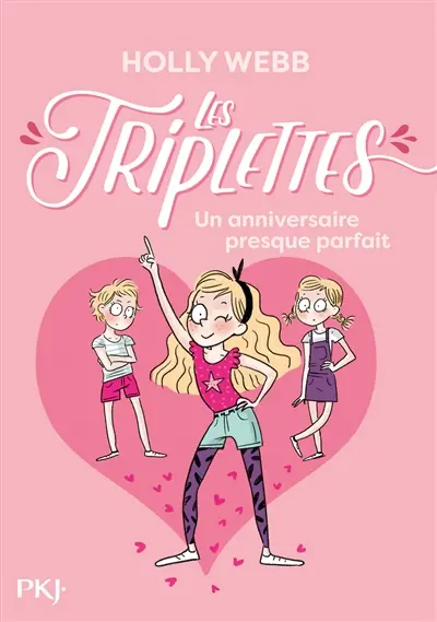 Les triplettes. Vol. 2. Un anniversaire presque parfait