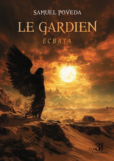 Le gardien : Ecbata