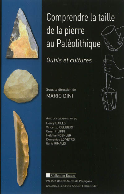 Comprendre la taille de la pierre au paléolithique : outils et cultures