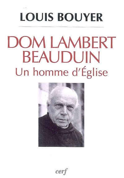 Dom Lambert Beauduin, un homme d'Église