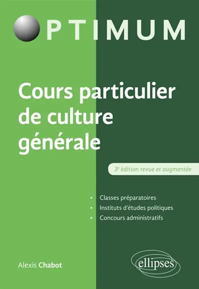 Cours particulier de culture générale : classes préparatoires, instituts d'études politiques, concours administratifs