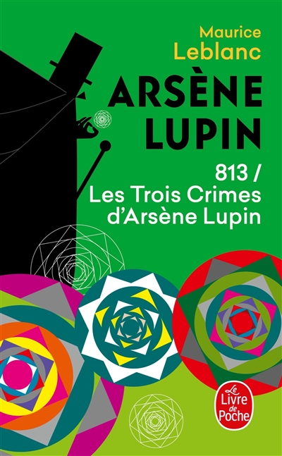 813. Vol. 1. Les trois crimes d'Arsène Lupin