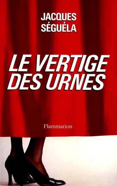 Le vertige des urnes