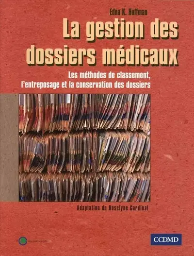 La gestion des dossiers médicaux