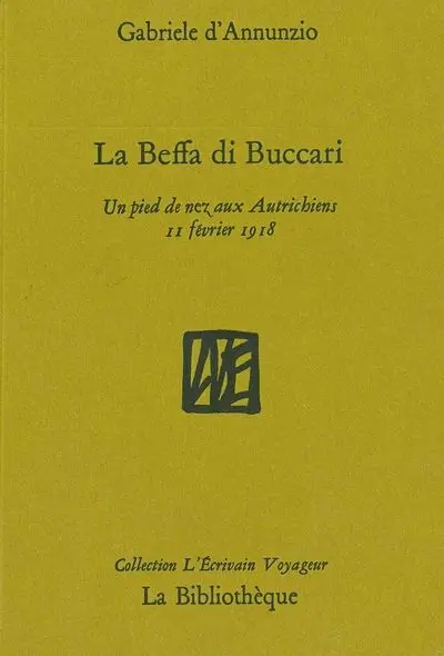 La beffa di Buccari : un pied de nez aux Autrichiens, 11 février 1918