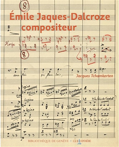 Emile Jaques-Dalcroze : compositeur
