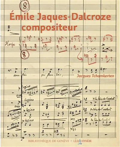 Emile Jaques-Dalcroze : compositeur