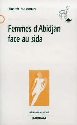 Femmes d'Abidjan face au sida