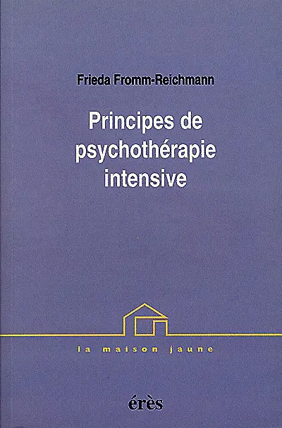 Principes de psychothérapie intensive