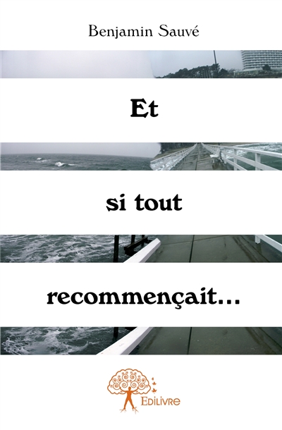Et si tout recommençait...