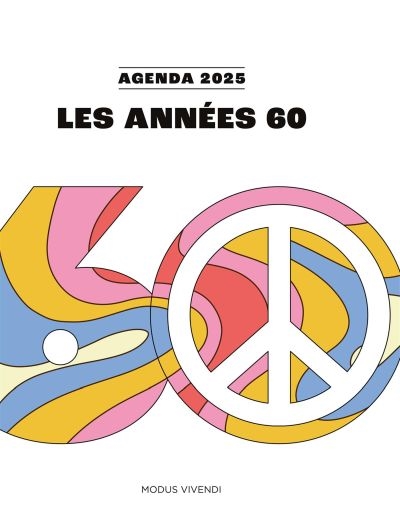 Années 60 : Agenda 2025 : 2025 : Revivez les années 60 !