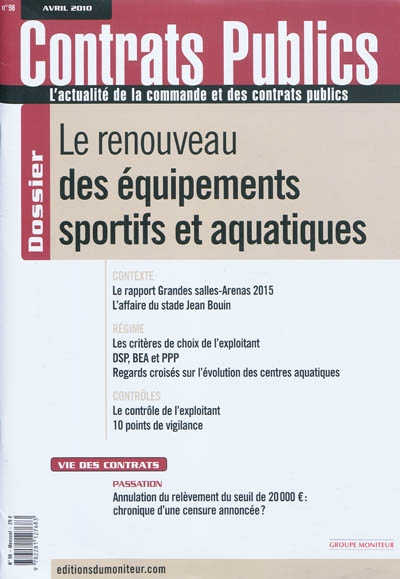 Contrats publics, l'actualité de la commande et des contrats publics, n° 98. Le renouveau des équipements sportifs et aquatiques