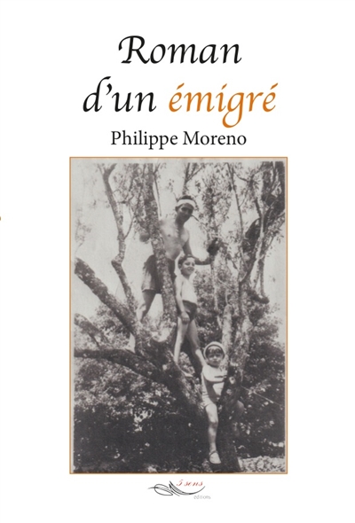 Roman d'un émigré : Espagne-France-Genève-Alep