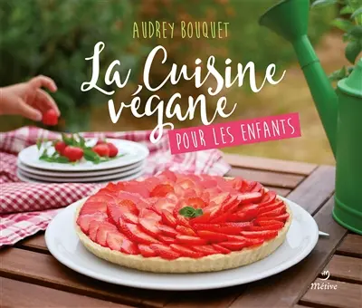 La cuisine végane pour les enfants