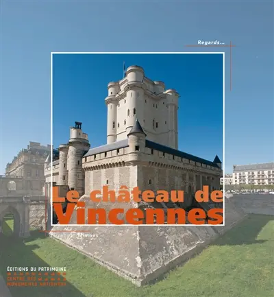 Le château de Vincennes