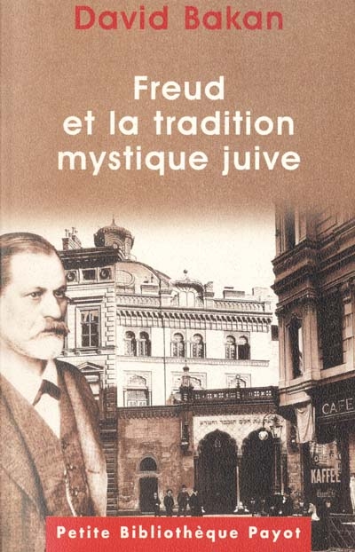 Freud et la tradition mystique juive