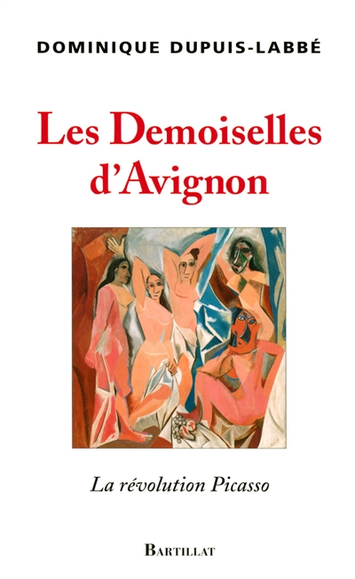 Les Demoiselles d'Avignon : la révolution Picasso