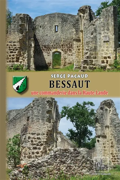 Bessaut : une commanderie dans la Haute-Lande