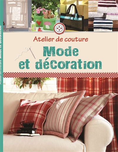 Atelier de couture. Mode et décoration