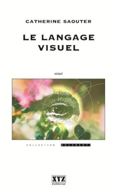 Le langage visuel : essai
