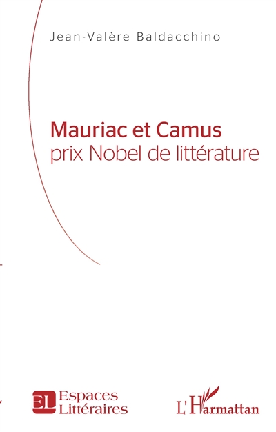Mauriac et Camus : prix Nobel de littérature