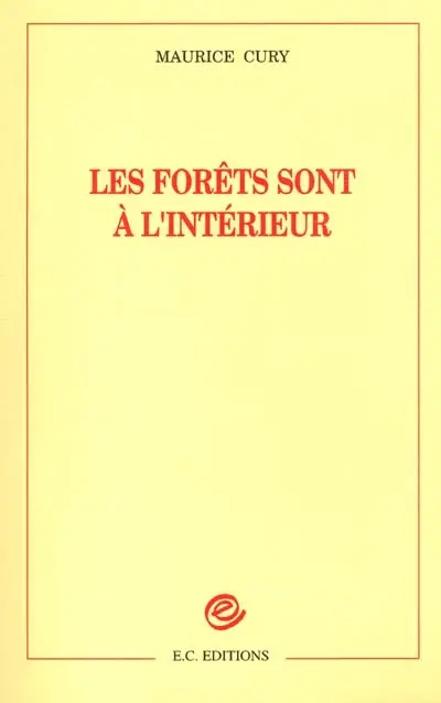 Les forêts sont à l'intérieur