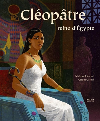 Cléopâtre, reine d'Egypte