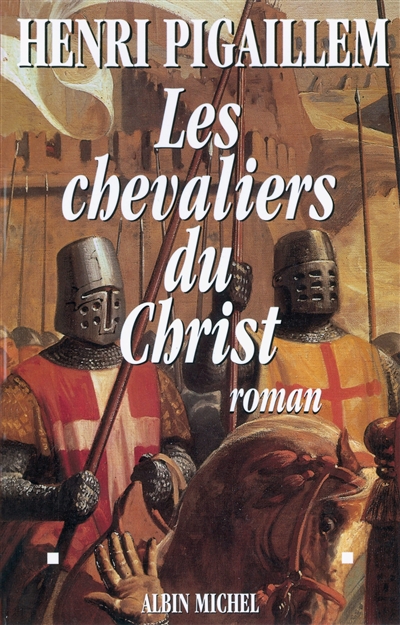 Les chevaliers du Christ