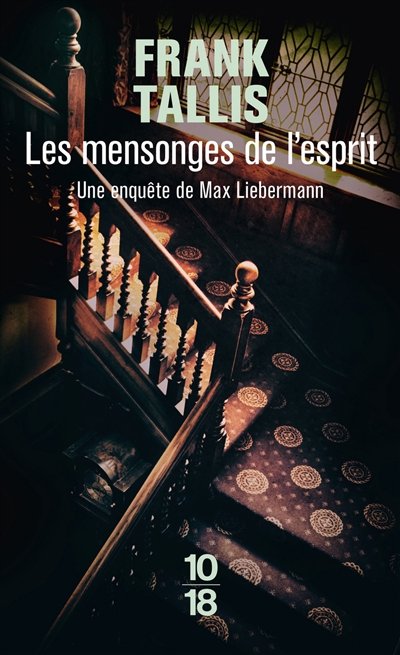 Les carnets de Max Liebermann. Vol. 3. Les mensonges de l'esprit
