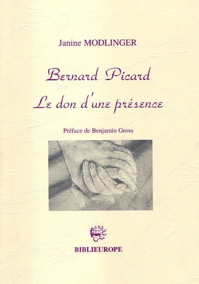 Bernard Picard : le don d'une présence
