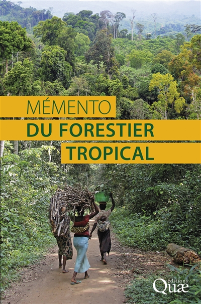 Mémento du forestier tropical