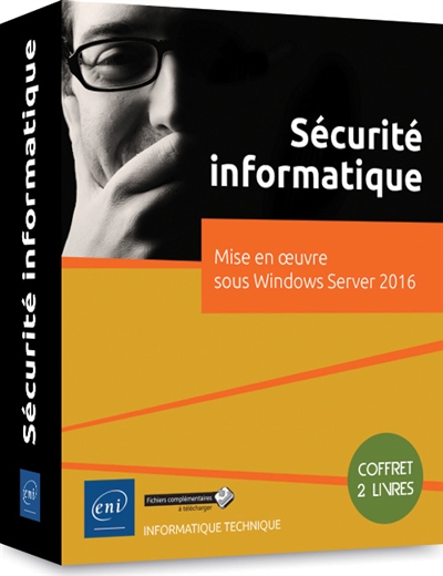 Sécurité informatique : mise en oeuvre sous Windows Server 2016