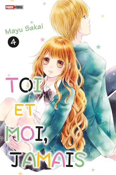 Toi et moi, jamais. Vol. 4