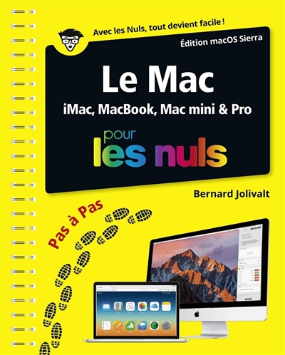 Le Mac : iMac, MacBook, Mac mini & pro pour les nuls