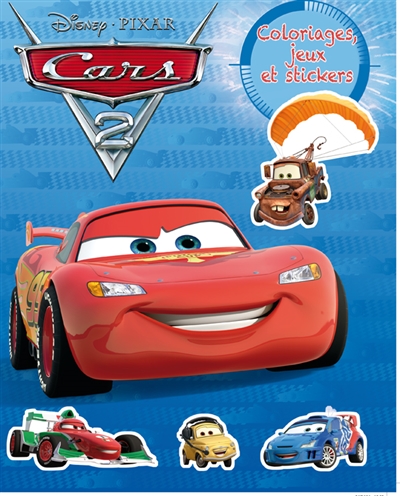 Cars 2 : coloriages, jeux et stickers