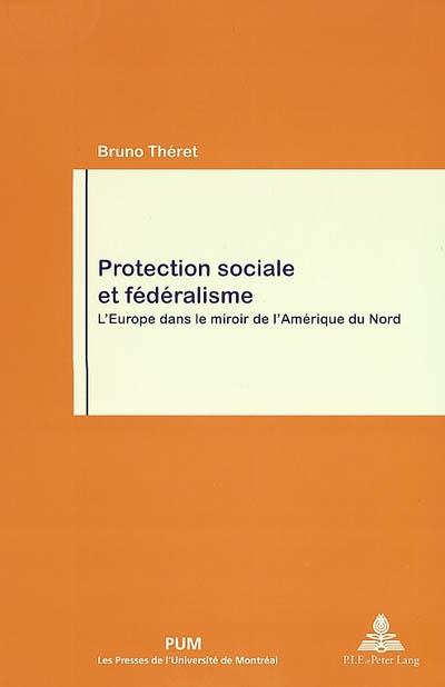 Protection sociale et fédéralisme : l'Europe dans le miroir de l'Amérique du Nord