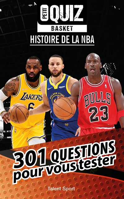 Petit quiz basket : histoire de la NBA : 301 questions pour vous tester